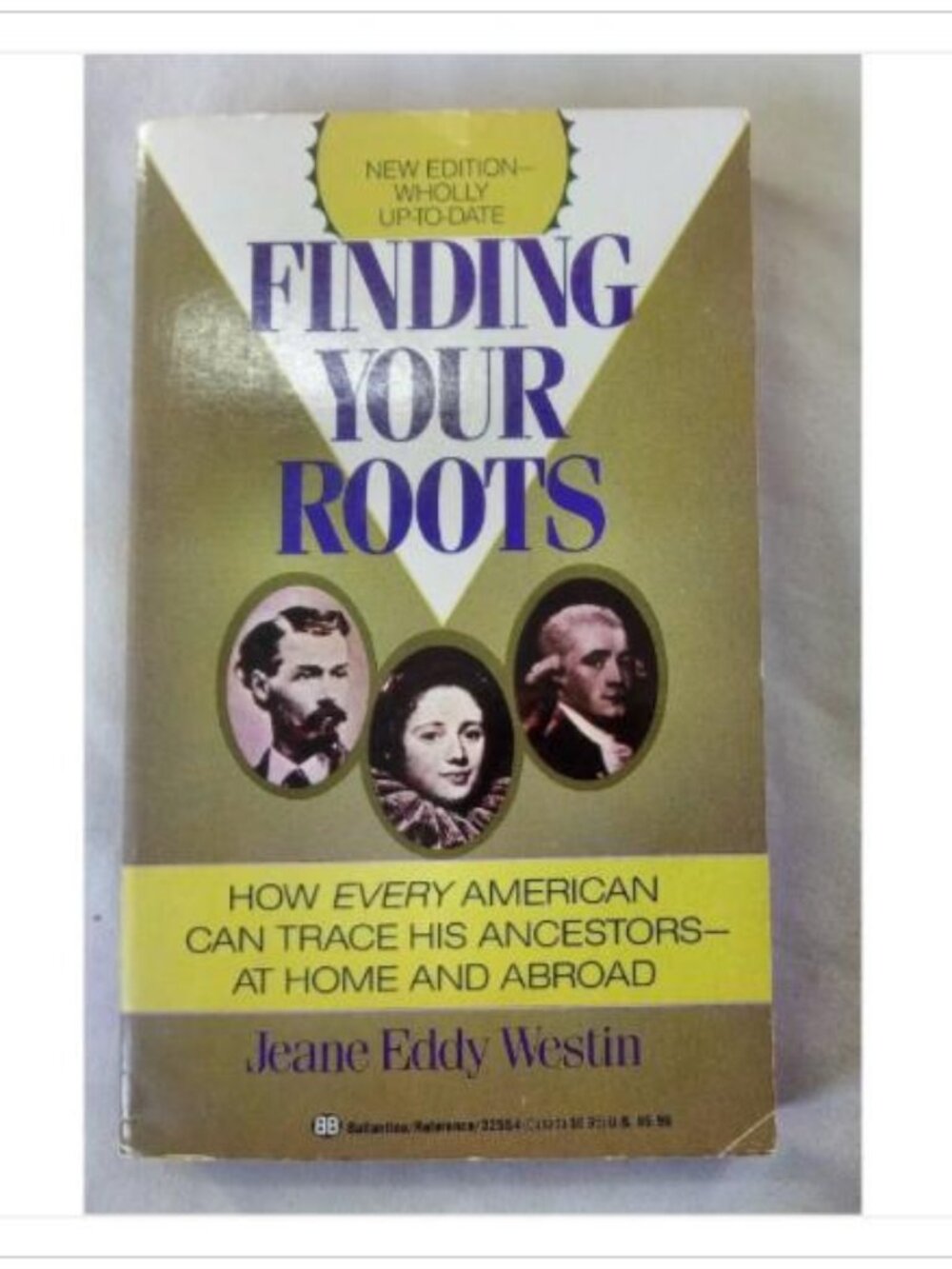 Finding Your Roots: How Every American Can Trace His Ancestors—At Home and Abro